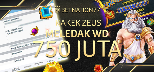 KAKEK ZEUS MELEDAK WD 750JUTA