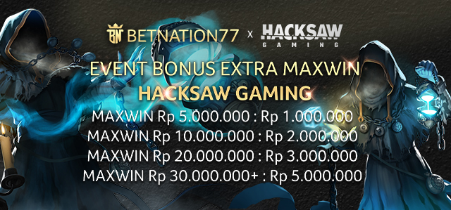 EVENT BONUS EXTRA MAXWIN HACKSAW GAMING