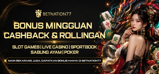 BONUS MINGGUAN BETNATION77