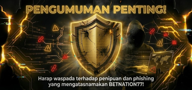 HATI-HATI TERHADAP PENIPUAN MENGATASNAMAKAN SITUS BETNATION77